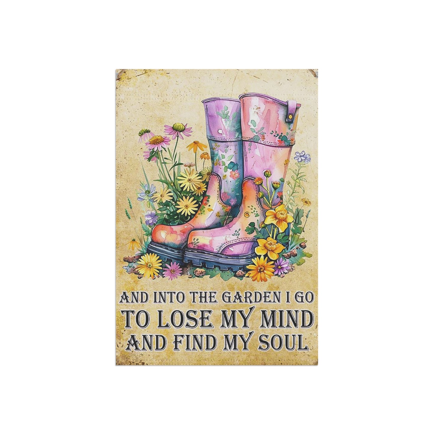 Garden & House Decorative Banner - "Lose My Mind & Find My Soul"